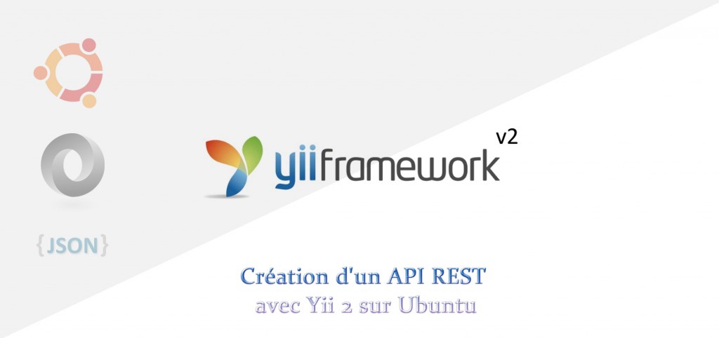 Création d'un API RESTful avec PHP et Yii 2 sur Ubuntu