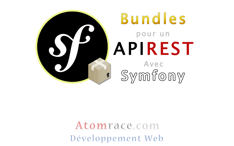Bundle pour un API REST avec Symfony