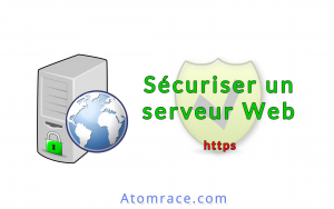Let's Encrypt - Sécuriser un serveur Web