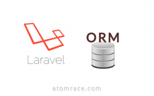 ORM Eloquent avec Laravel 5.5