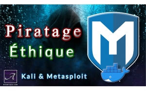 Présentation de Metasploit pour le Piratage Éthique