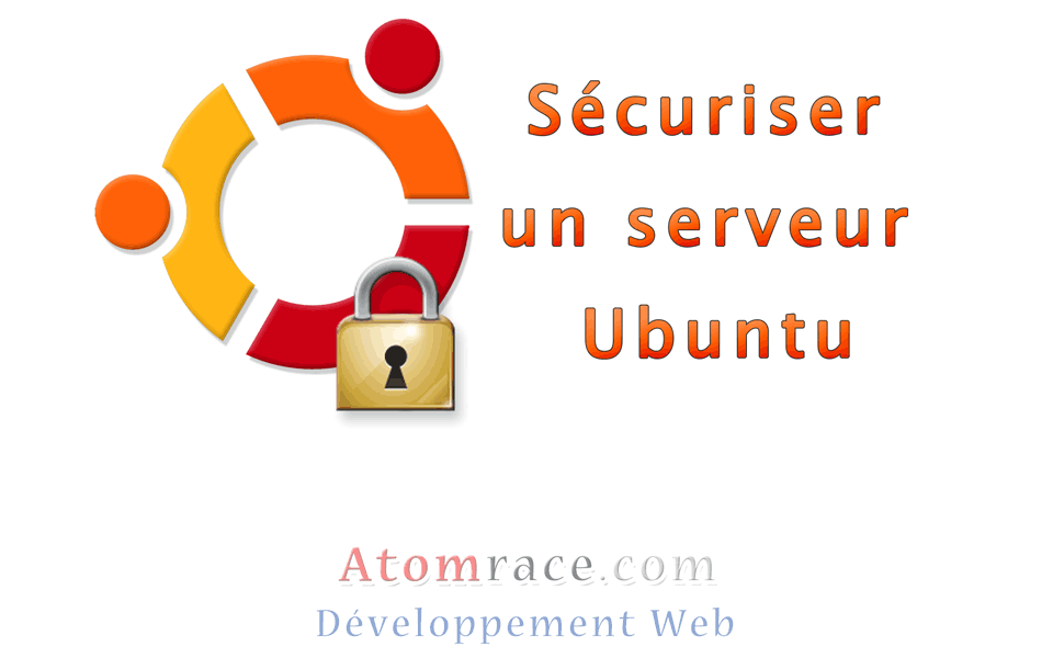 améliorer la sécurité d'un serveur Ubuntu