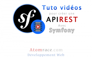 Tutoriels vidéos pour créer une API REST avec Symfony